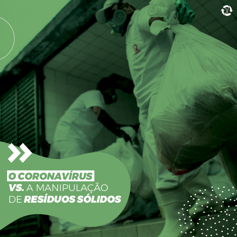 O coronavírus vs. a manipulação de resíduos sólidos