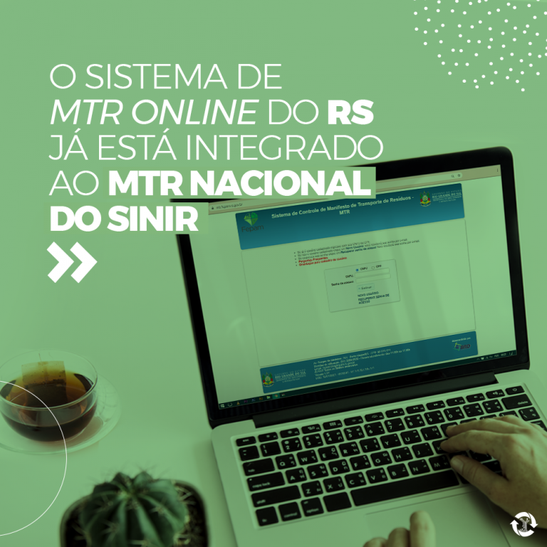 O Sistema de MTR online do RS já está integrado ao MTR nacional do SINIR