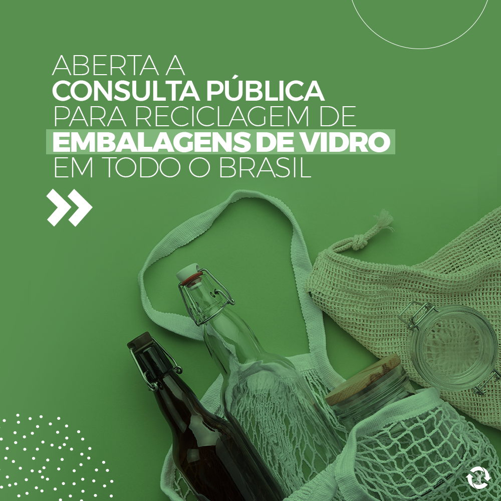 Aberta a consulta pública para reciclagem de embalagens de vidro em todo o Brasil