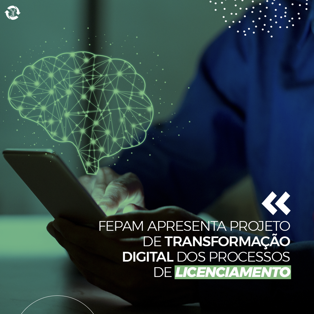 Fepam apresenta projeto de transformação digital dos processos de licenciamento