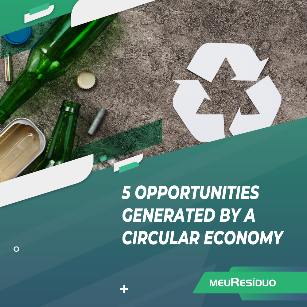 5 OPPORTUNITIES GENERATED BY A CIRCULAR ECONOMY