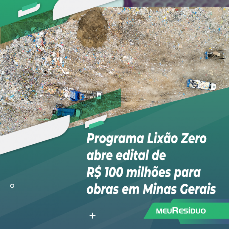 Programa Lixão Zero abre edital de R$ 100 milhões para obras em Minas Gerais
