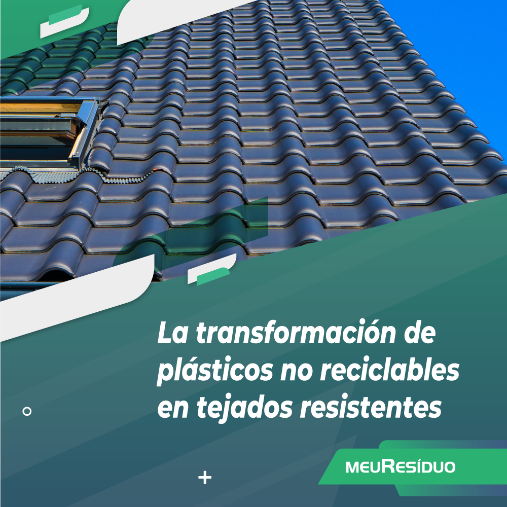 La transformación de plásticos no reciclables en tejados resistentes