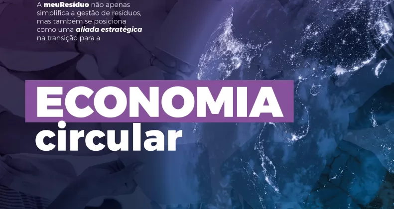 Economia Circular e a meuResíduo