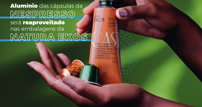 Alumínio das cápsulas da Nespresso será reaproveitado nas embalagens da Natura Ekos