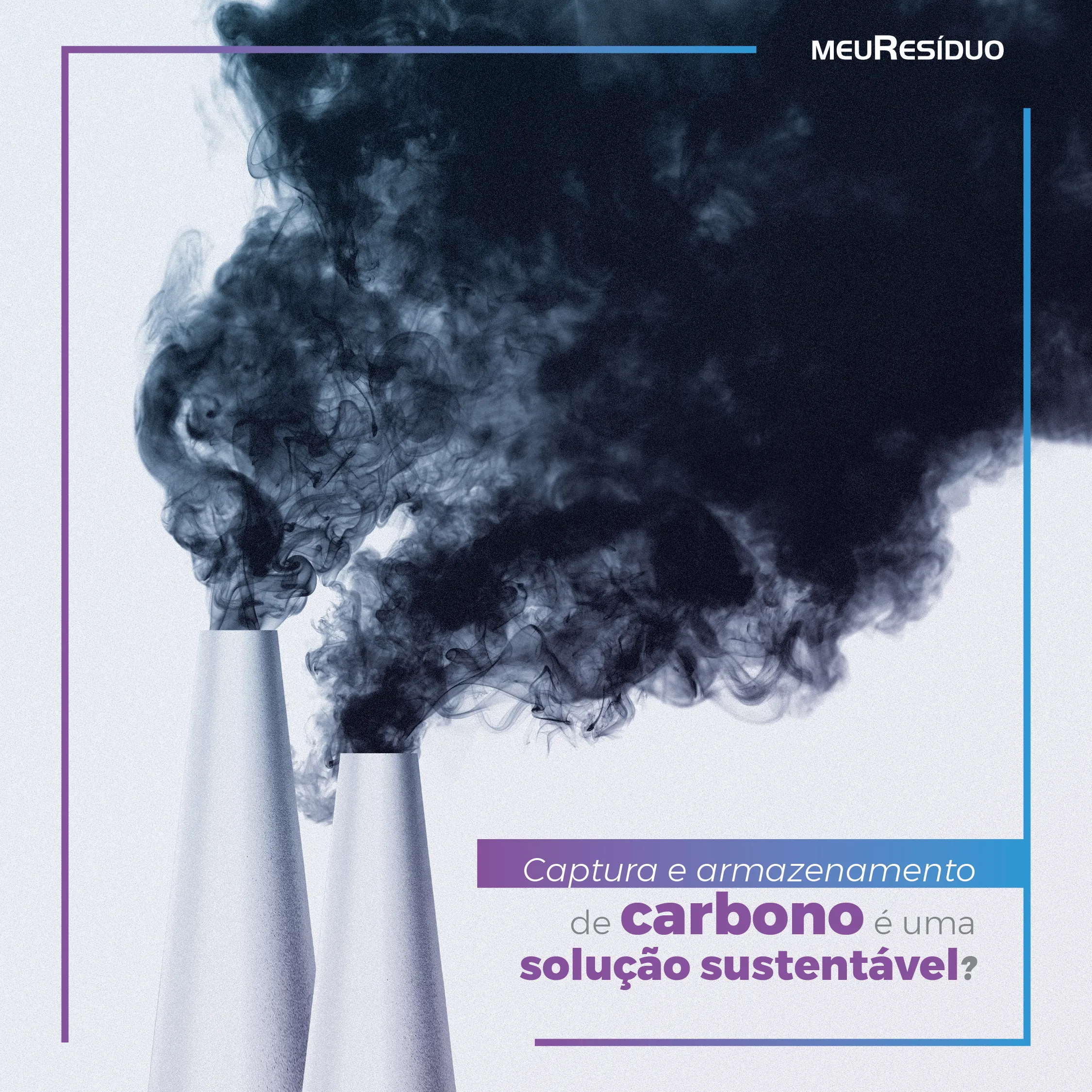 Captura e armazenamento de carbono é uma solução sustentável